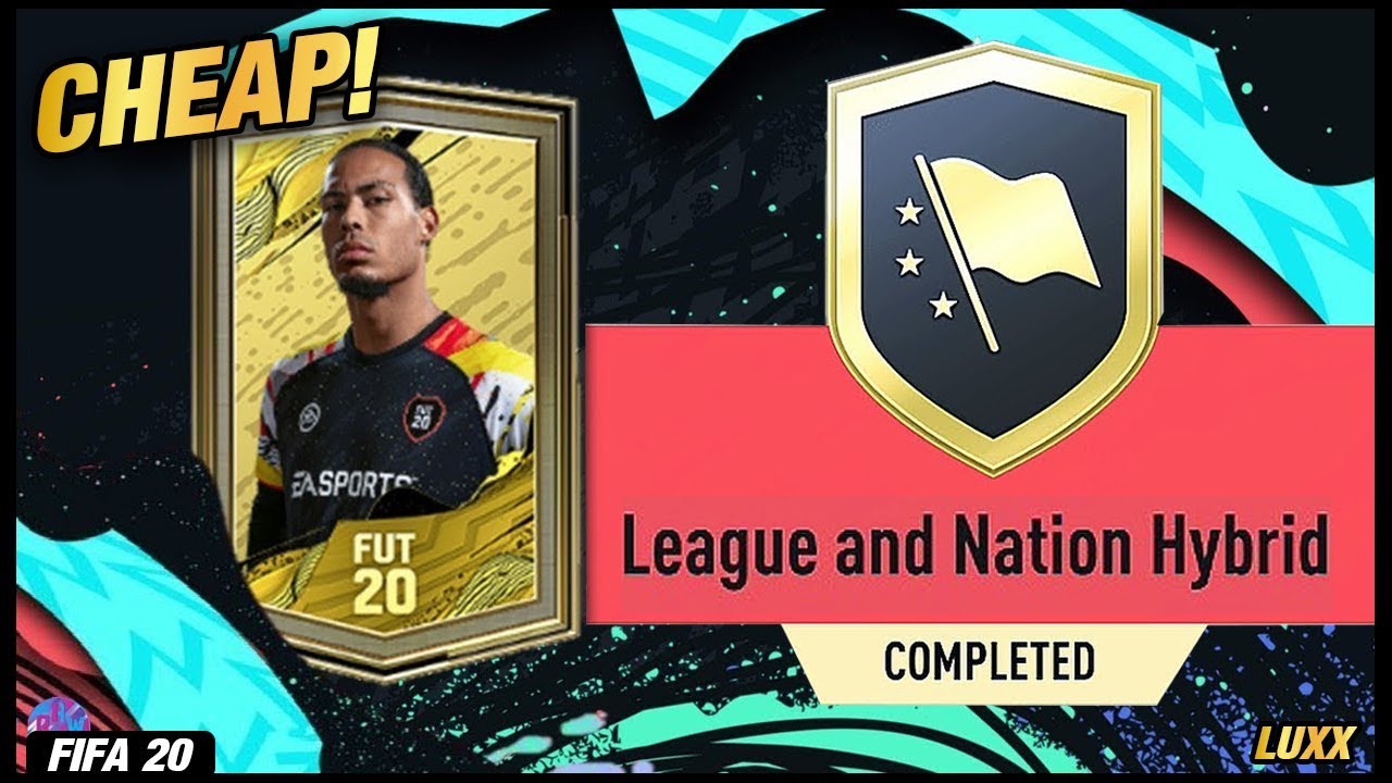 FUT 20 - League And Nation Hybrid Advanced SBC Complete! (Cheap Solution)