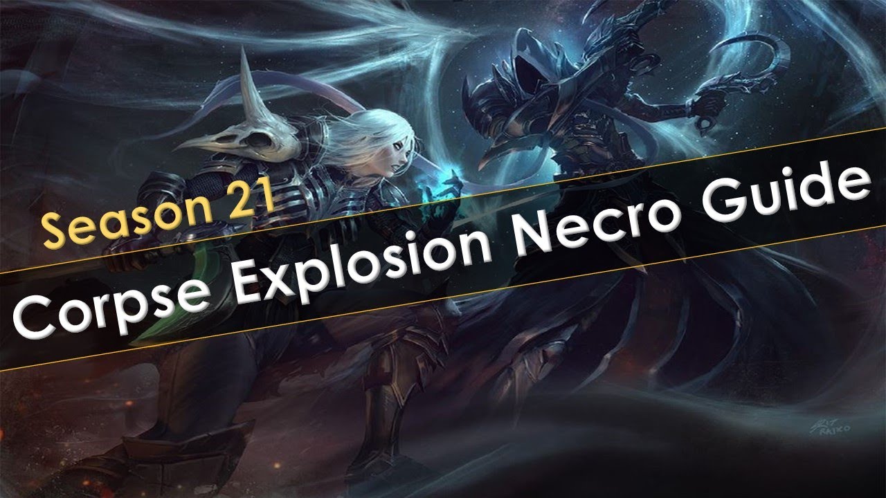 Diablo 3 Season 21 Corpse Explosion Necromancer Solo, Group and Speed Build Guide