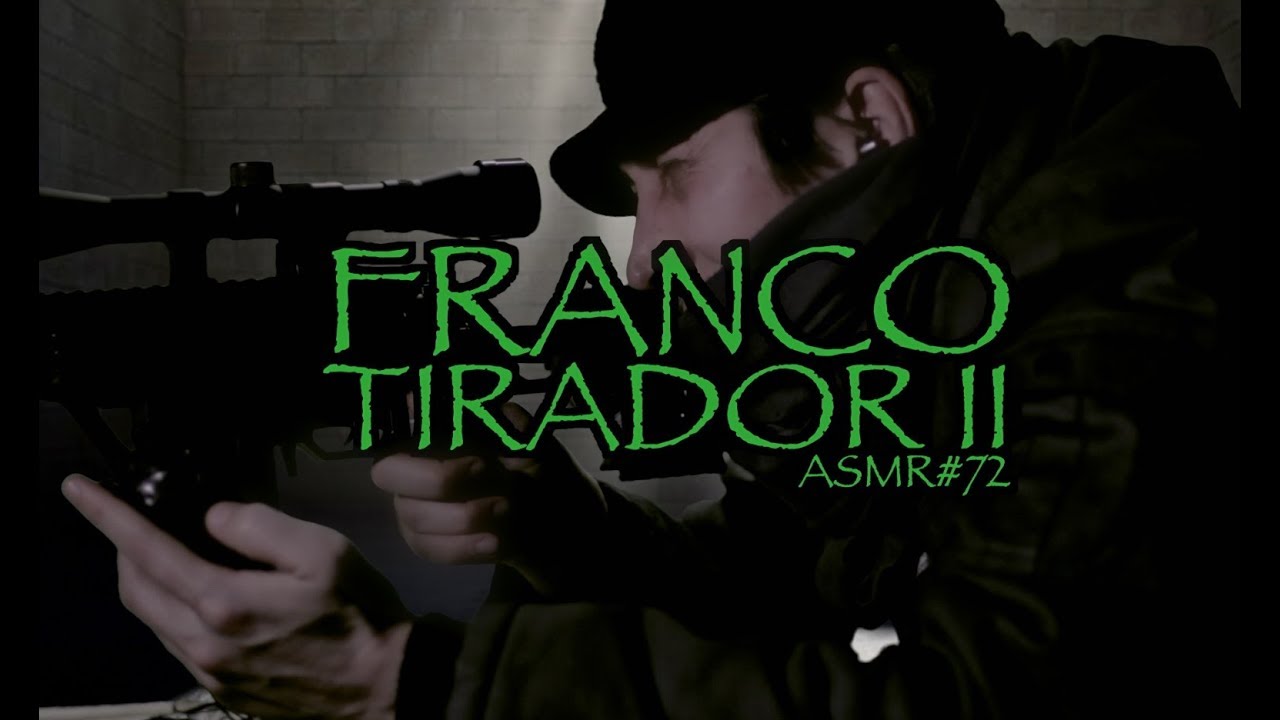 [ASMR Español] FRANCO-TIRADOR II