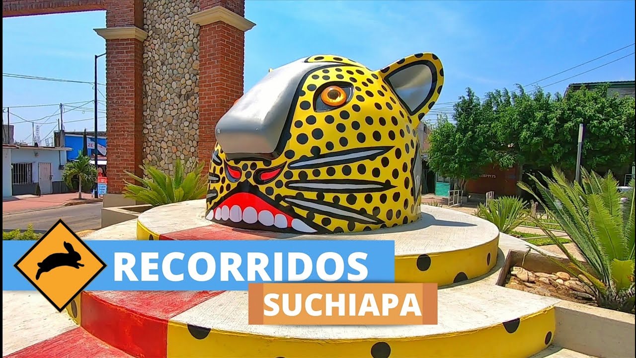 RECORRIDOS: SUCHIAPA, CHIAPAS