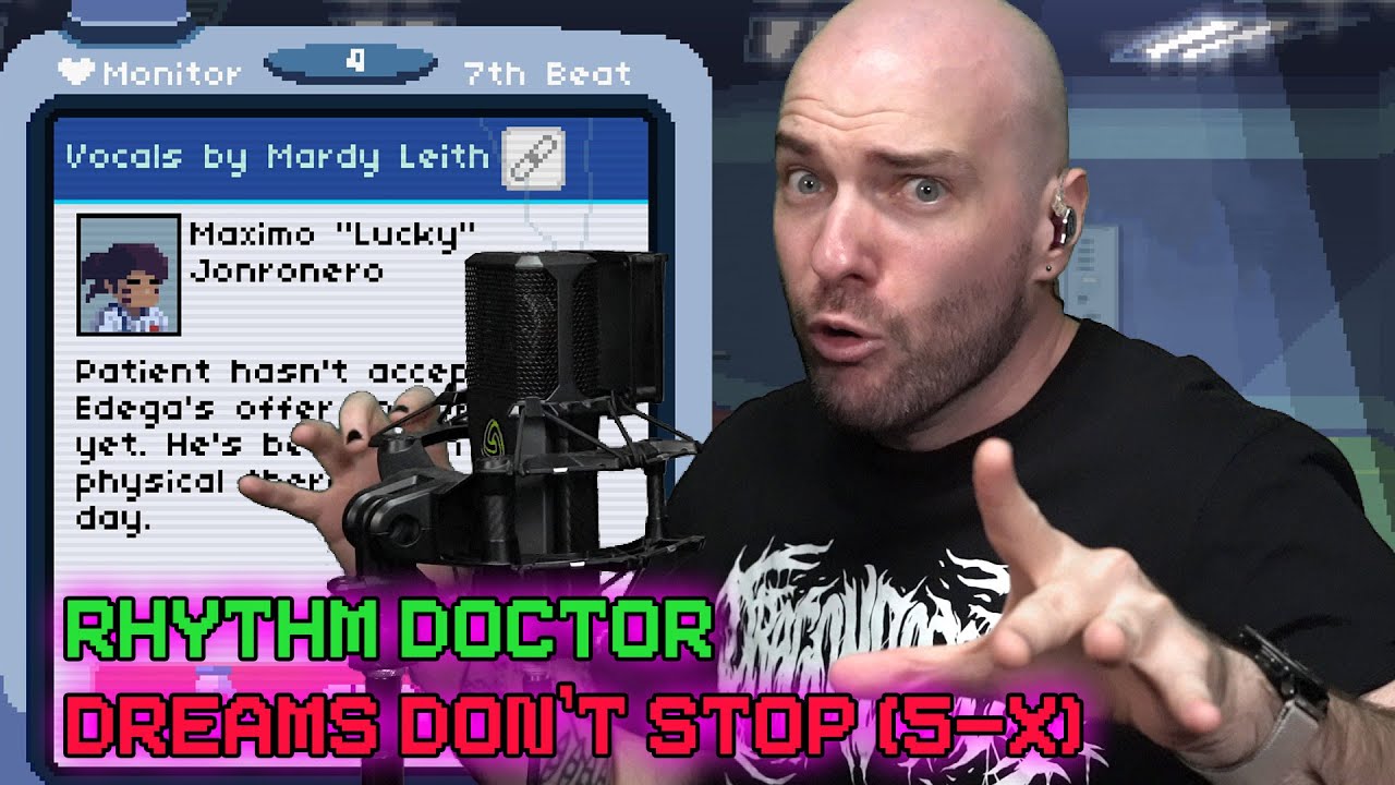 Rhythm Doctor - Dreams Don't Stop (5-X) | Vocal Highlight