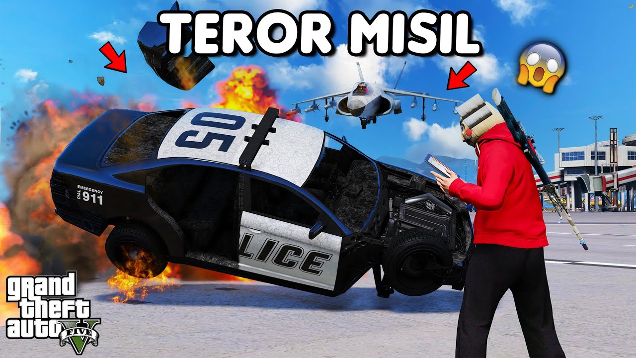 TEROR MISIL KOTA - GTA 5 ROLEPLAY