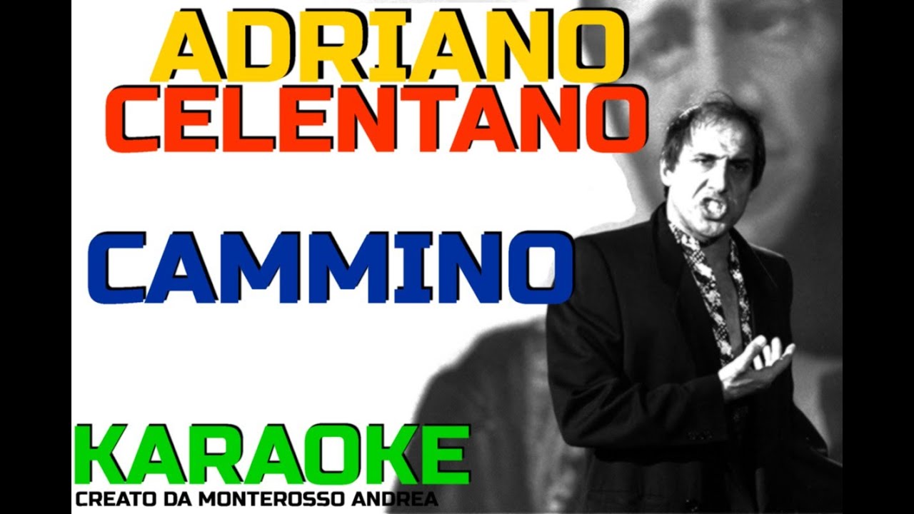 CAMMINO ADRIANO CELENTANO KARAOKE cover test