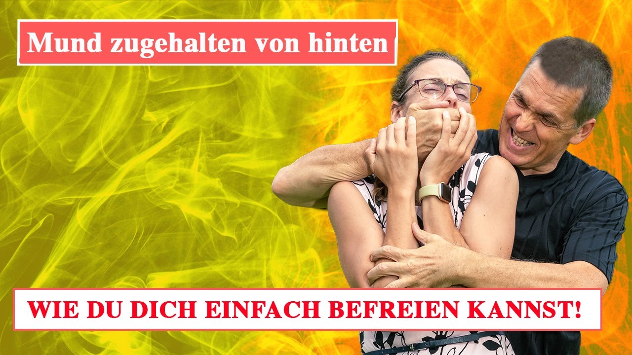Wie du dich EINFACH befreien kannst, wenn dir von hinten der Mund zugehalten wird.