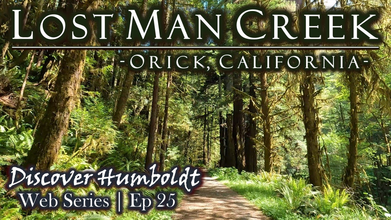 Discover Humboldt: Lost Man Creek - Orick, California | Ep 25