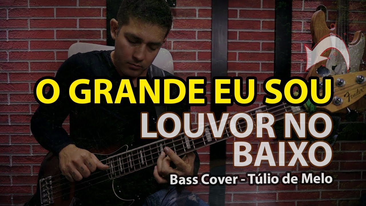 O Grande Eu Sou (Great I Am) - Nazareno Central Music (Ao Vivo) | Bass Cover -  Túlio de Melo