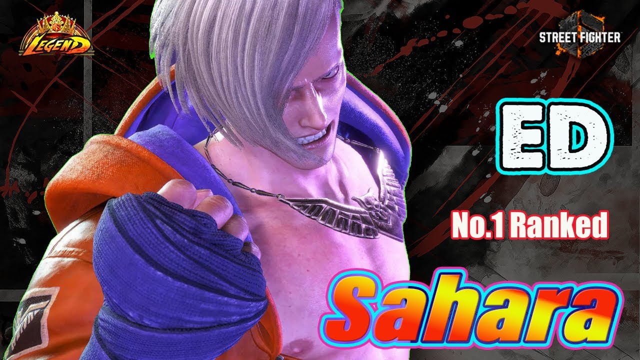 SF6 🔥 SAHARA No.1 Ranked ED ▰ Best & Dangerous Combos 👊 DLC High Level Matches
