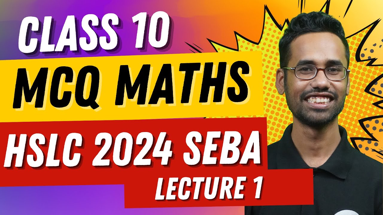 MCQ Class 10  Mathematics | SEBA HSLC Lecture 1| Class X | OMR sheet questions