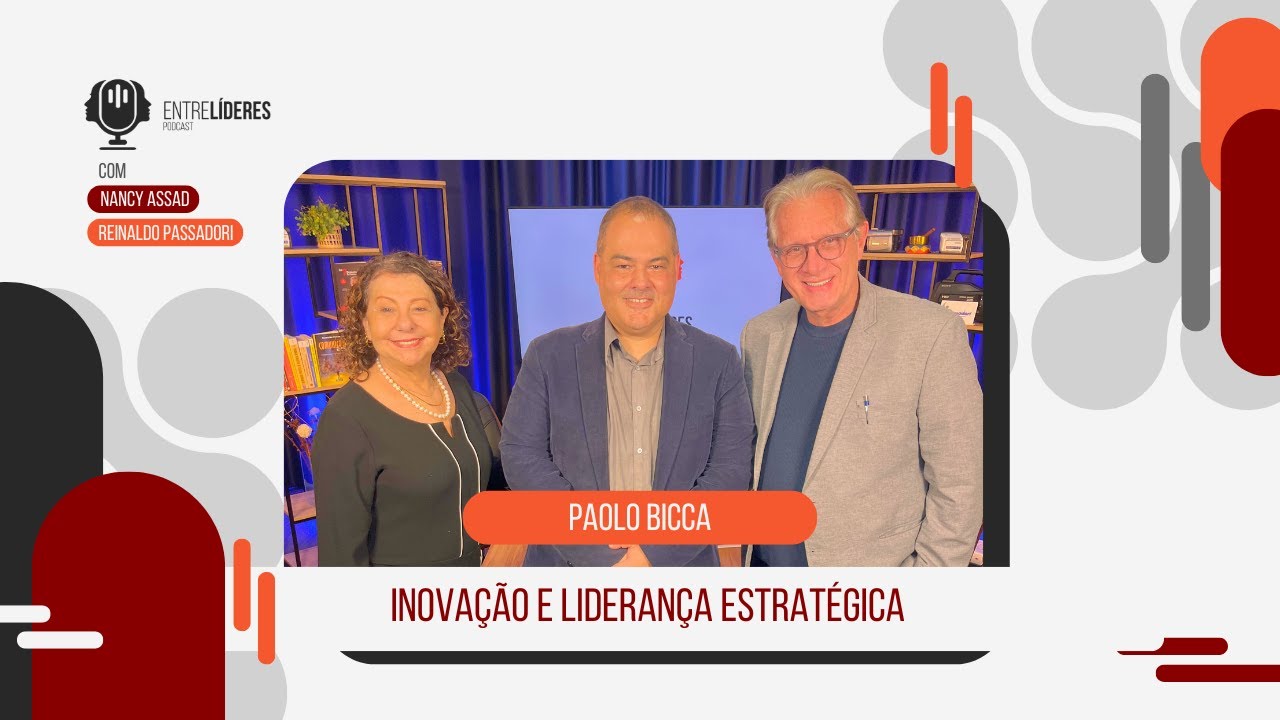 Inovação e Liderança Estratégica: Reinaldo Passadori entrevista Paolo Bicca da Silva | Falar é Fácil