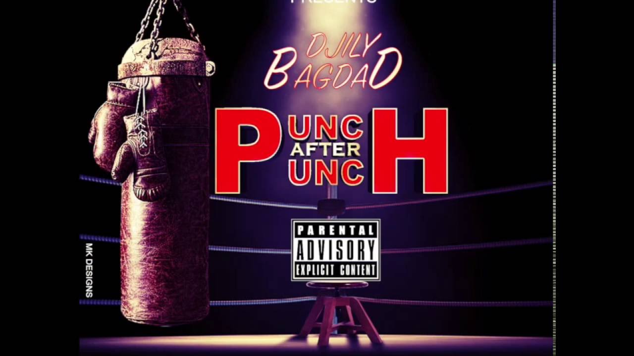 Djily Bagdad - Punch After Punch (New Single)