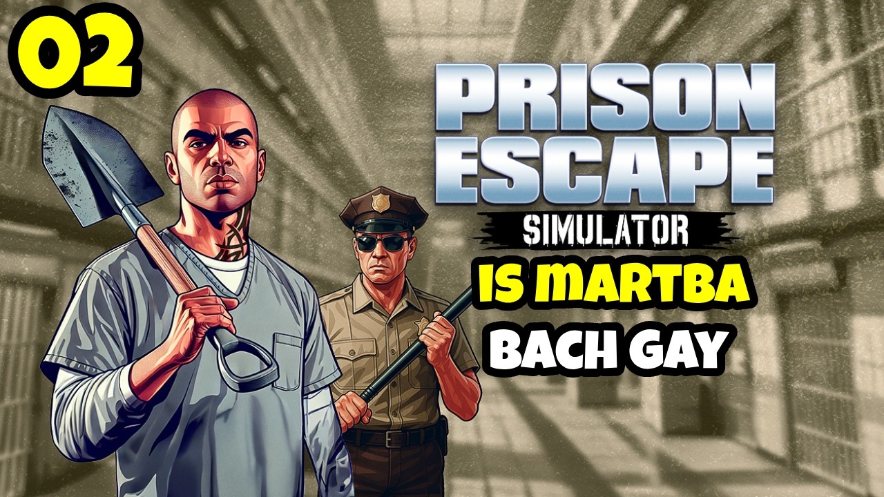 Is Martba Bach Gaya! 🏃‍♂️💨 | Prison Escape Simulator Ep #02