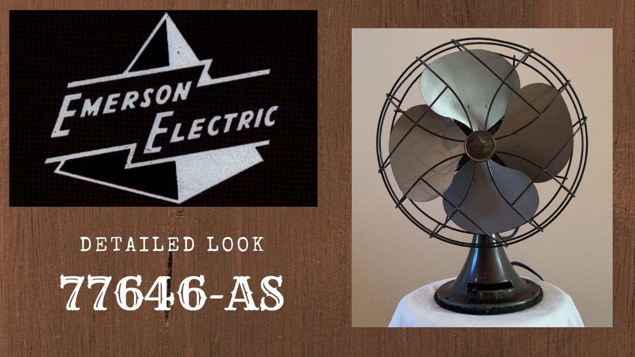 Vintage Emerson Electric 77646-AS Oscillating Fan - Part 1: A Detailed Look