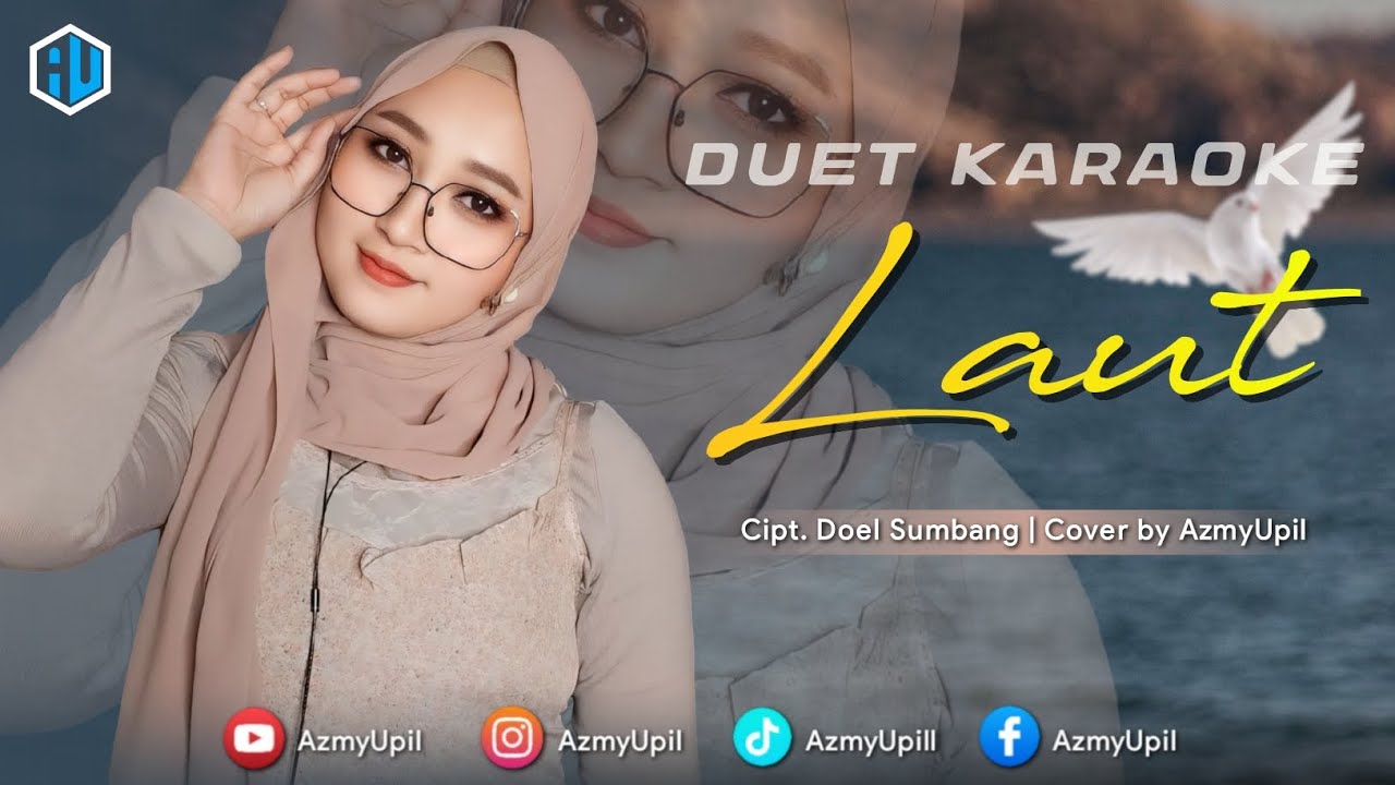 LAUT ( DOEL SUMBANG ) - KARAOKE UNTUK COWOK - DUET BERSAMA AZMYUPIL