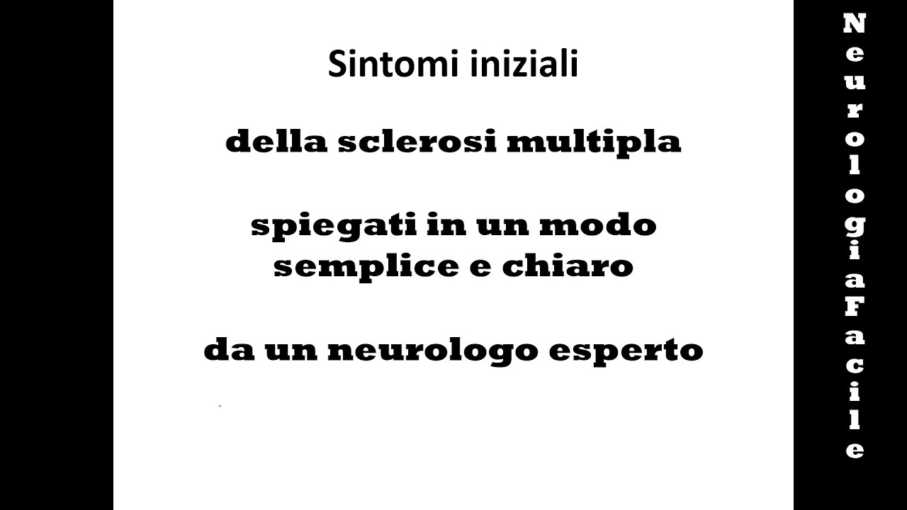 sintomi sclerosi multipla iniziali - Diagnosi e Prognosi - NeurologiaFacile