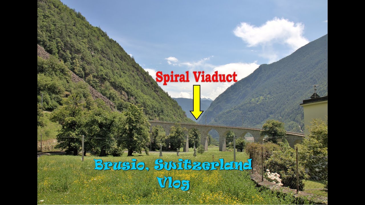 Brusio, Switzerland Vlog