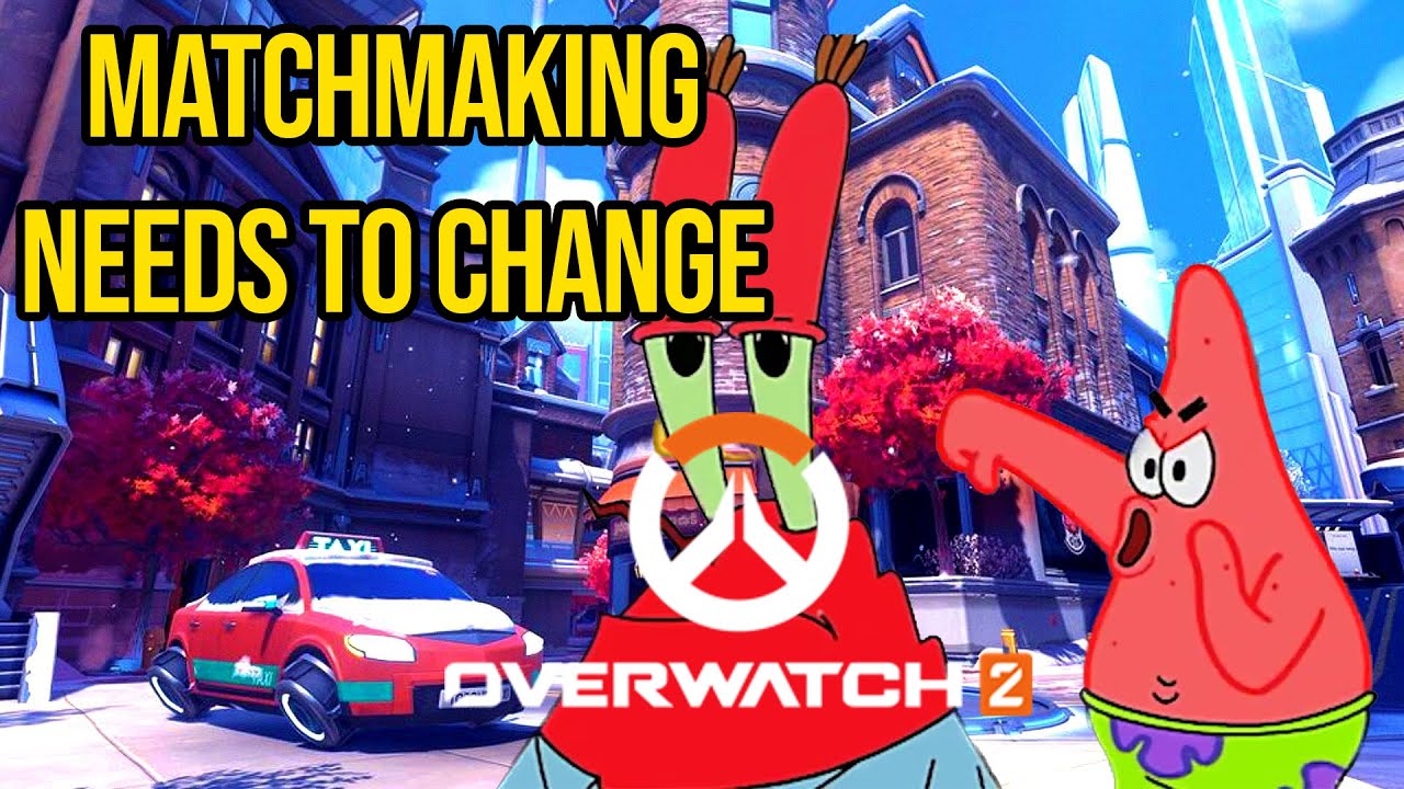 Why is Matchmaking so bad in Overwatch 2?