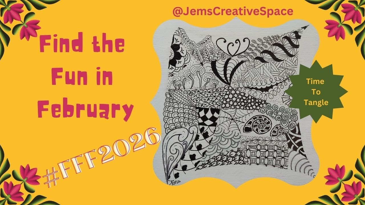 #fff2026, Find the Fun in February - 2. Time to Tangle