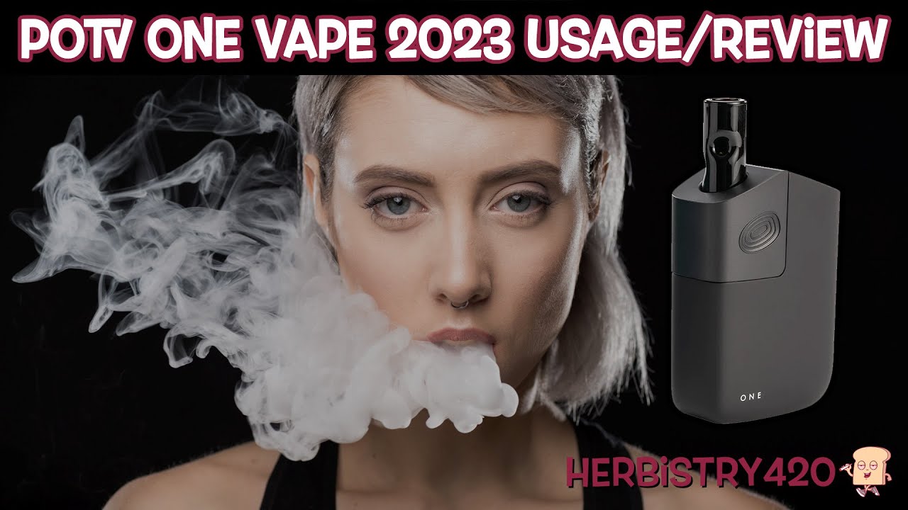 Использование и обзор POTV One Vape 2023 | Планета Vapes One Vaporizer | Травничество420