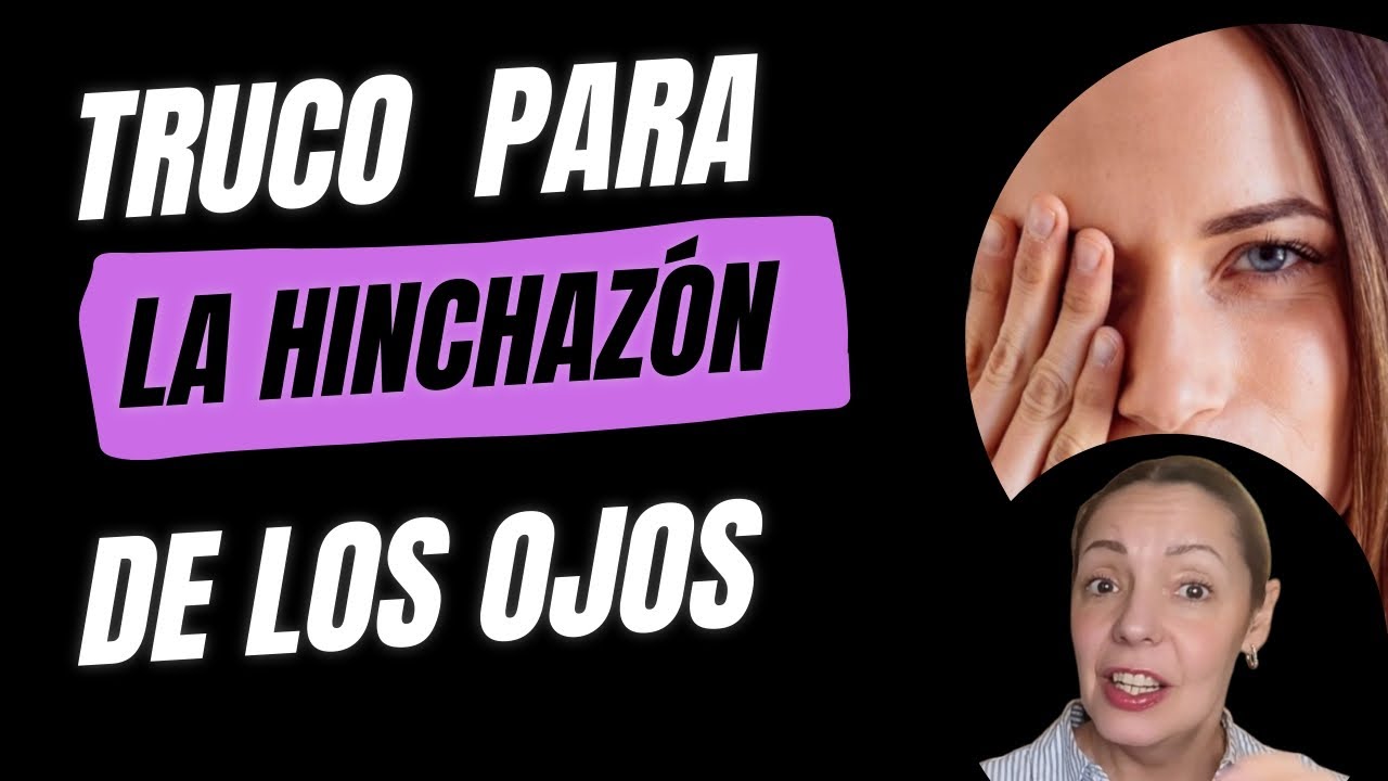 ❤️ TRUCO para ELIMINAR la HINCHAZÓN de los OJOS en 1 MINUTO!