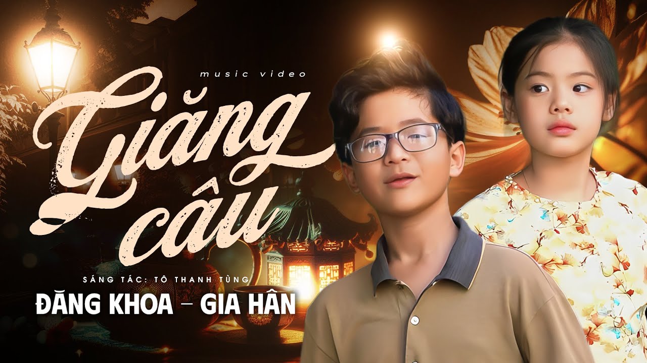 Giăng Câu - Song Ca Nhí Miền Tây Dễ Thương GÂY SỐT, Đăng Khoa x Gia Hân | Official MV 4K