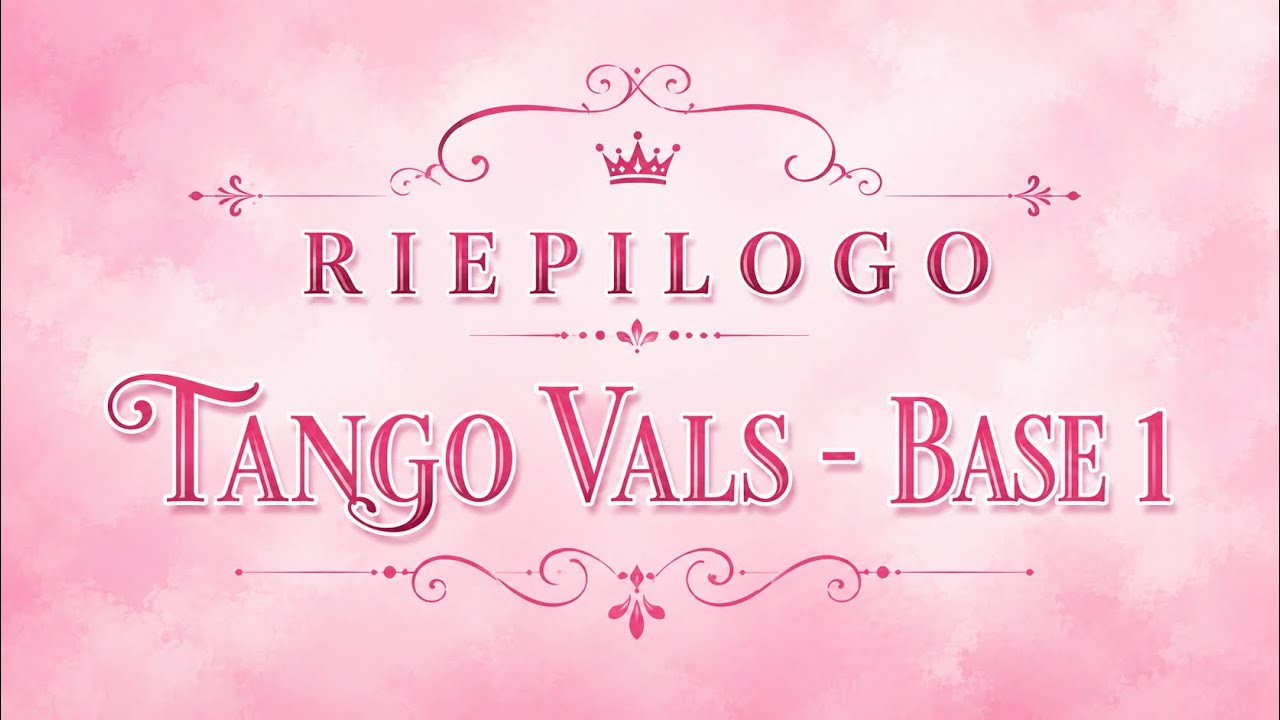 TANGOMEDIA |[VALS]| Videocorso BASE1 (5/5)| Riepilogo Vals BASE1
