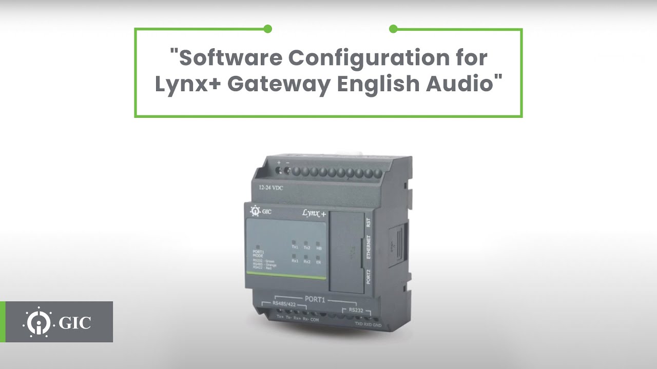 GIC Learning Hub | Lynx+ Gateway | Software Configuration