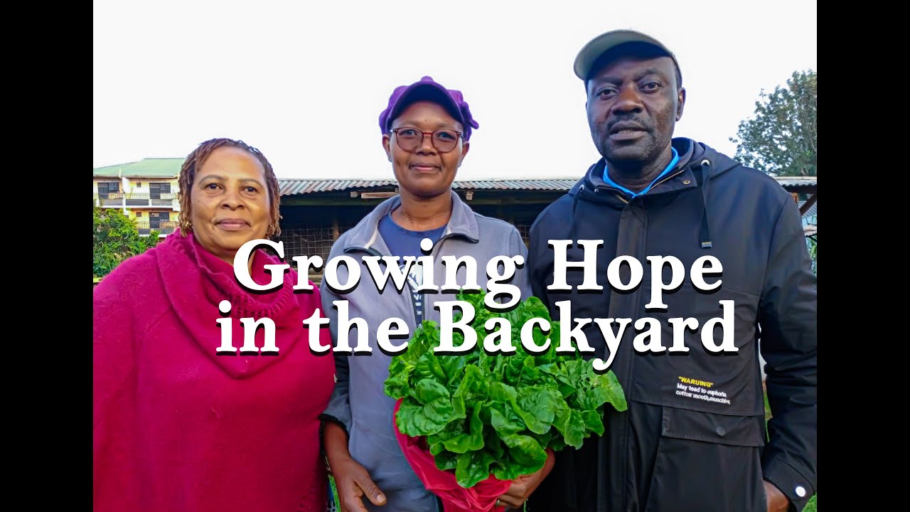 Growing Hope in  the Backyard