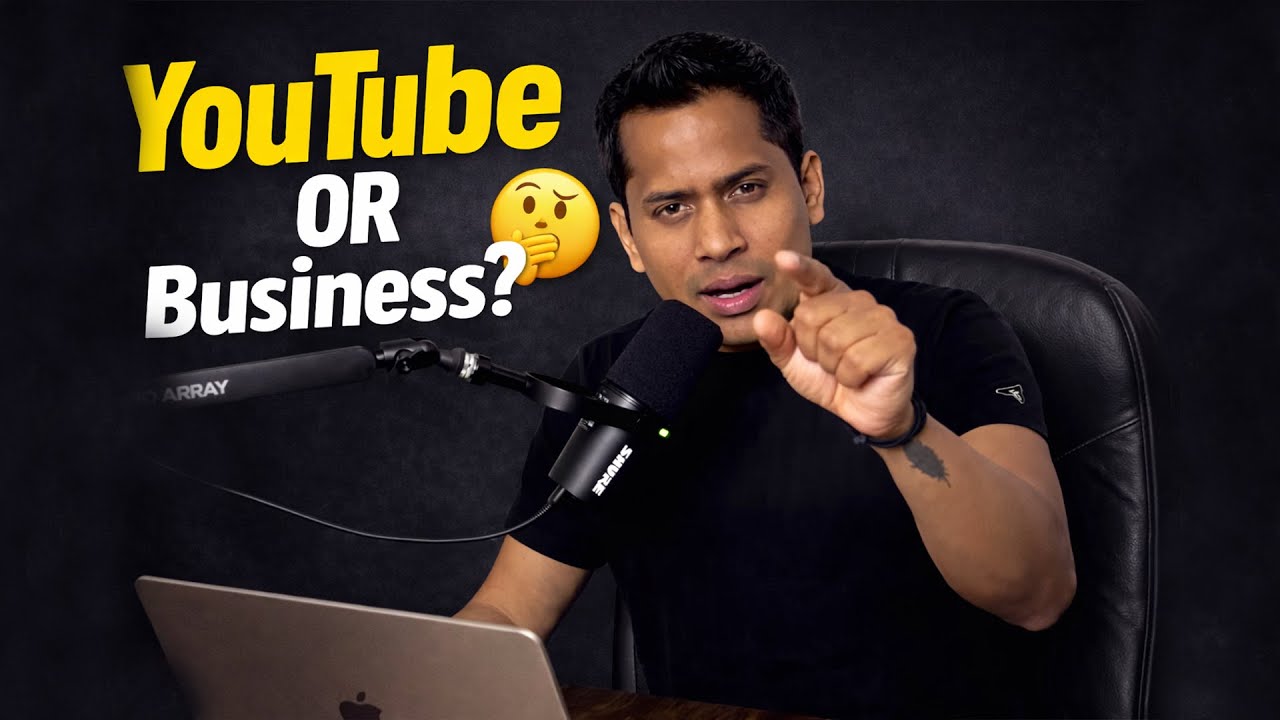 YouTube या Business – कौन सा सही है? सच बोल रहा हूँ आज YouTube OR Business – Honest Truth