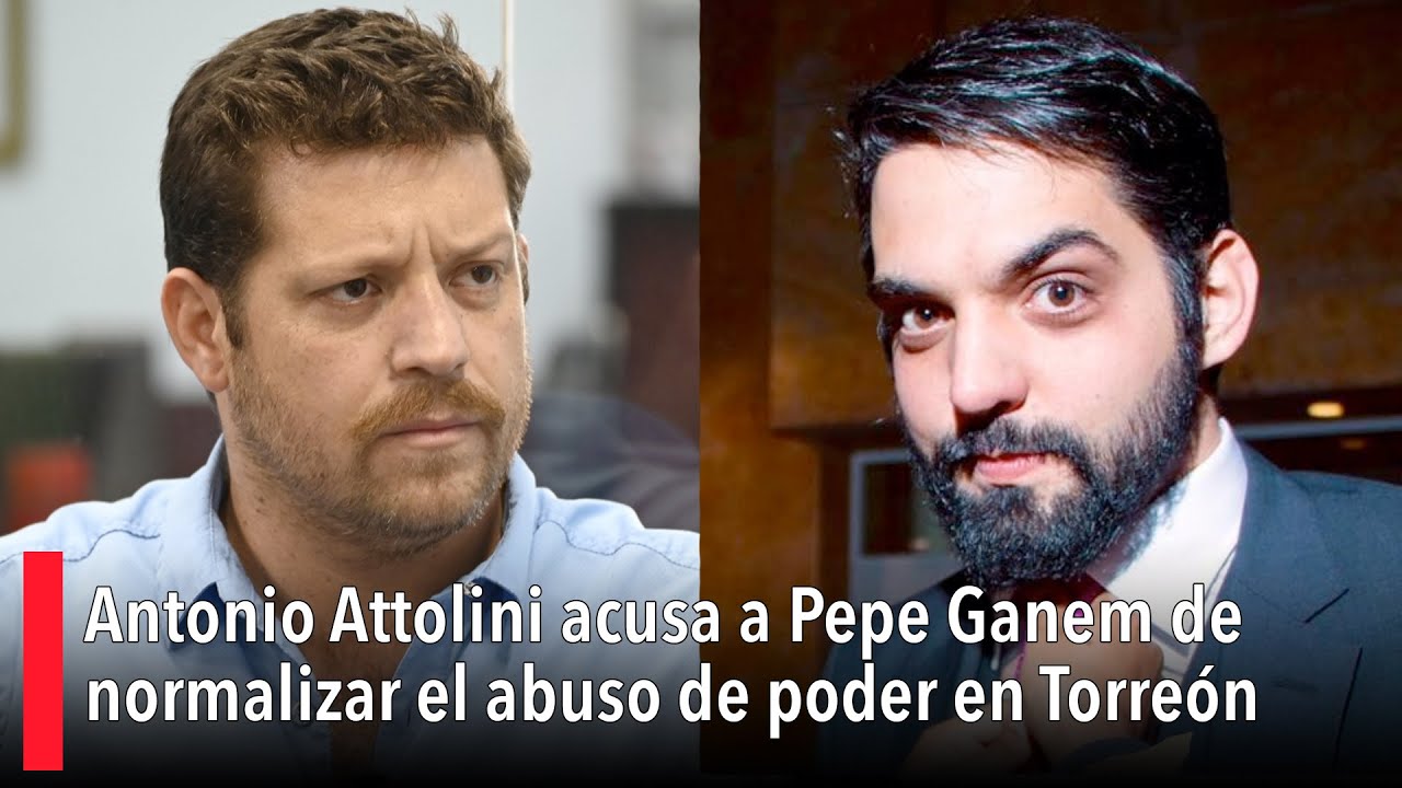 Antonio Attolini acusa a Pepe Ganem de normalizar el abuso de poder