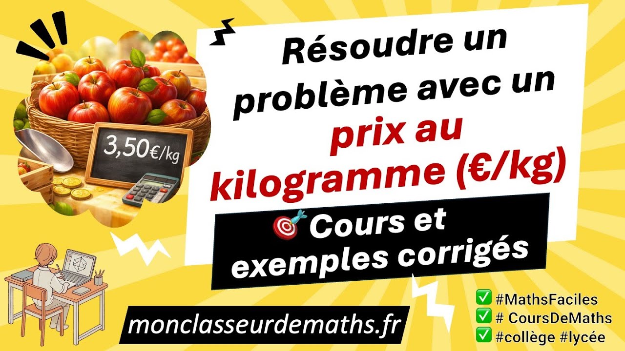 💰Prix au kilo (€ / kg) : comprendre et résoudre un problème