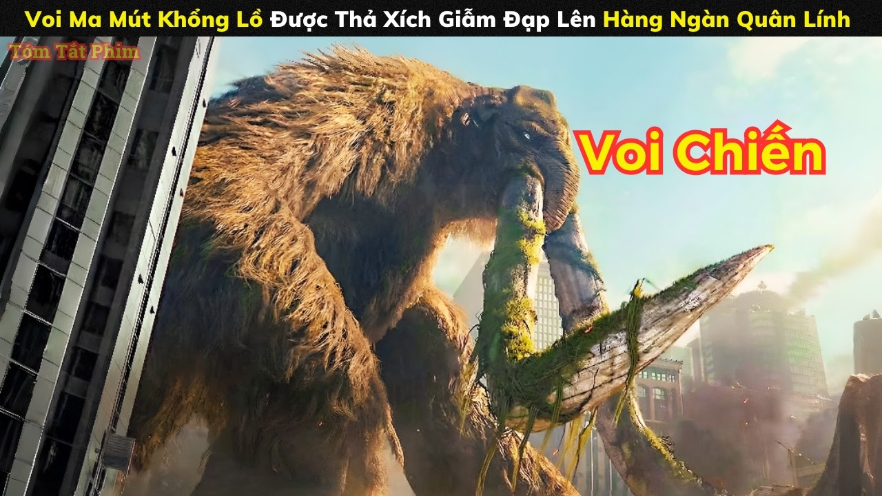 [Review Phim] Voi Ma M&uacute;t Khổng Lồ Được Thả X&iacute;ch Giẫm Đạp L&ecirc;n H&agrave;ng Ng&agrave;n Qu&acirc;n L&iacute;nh