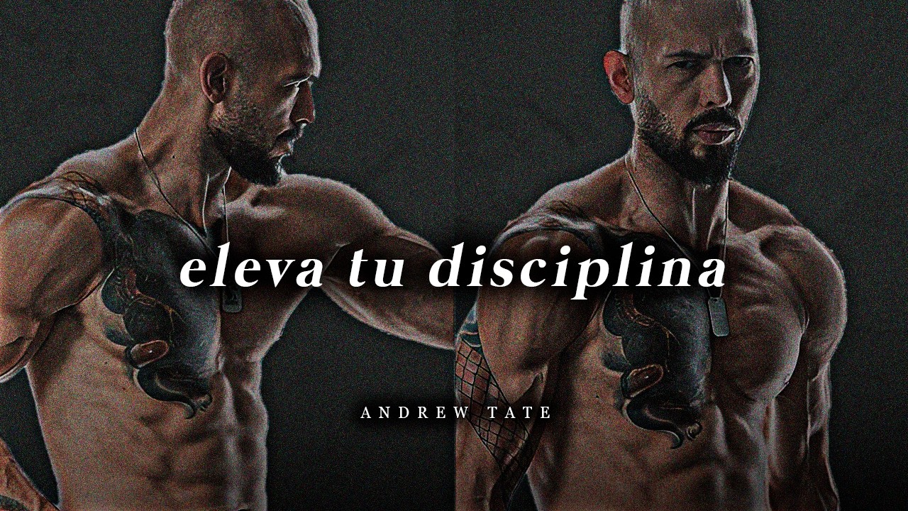 𝐄𝐋𝐄𝐕𝐀 𝐓𝐔 𝐃𝐈𝐒𝐂𝐈𝐏𝐋𝐈𝐍𝐀: Cómo mantenerte enfocado por 1 año - mejor discurso motivacional (Andrew Tate)