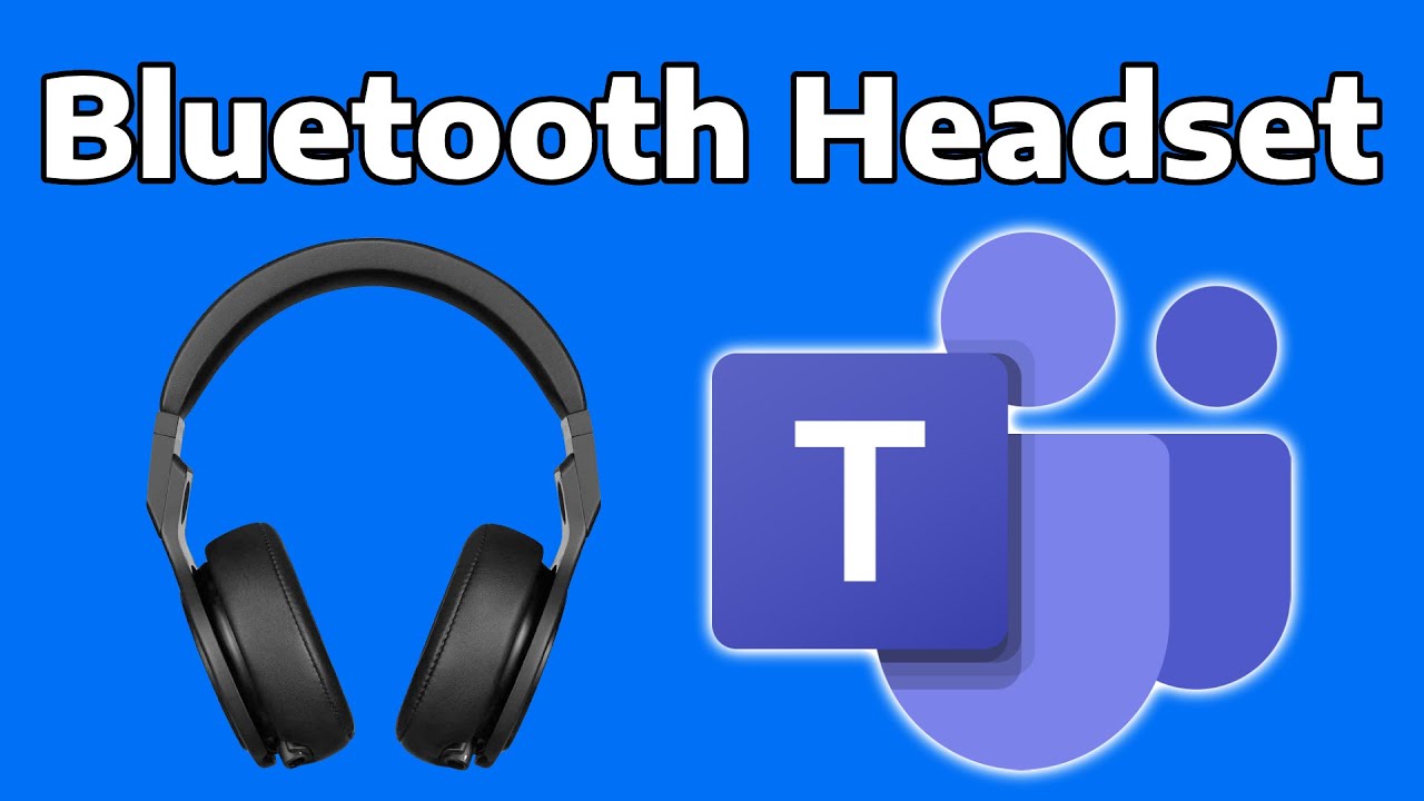 How To Fix Bluetooth Headset Not Working in Microsoft Teams
