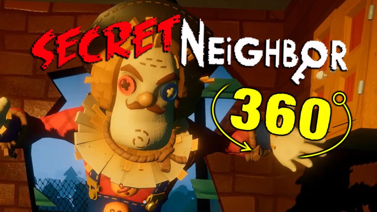 SECRET NEIGHBOR SCARECROW NEIGHBOR 360