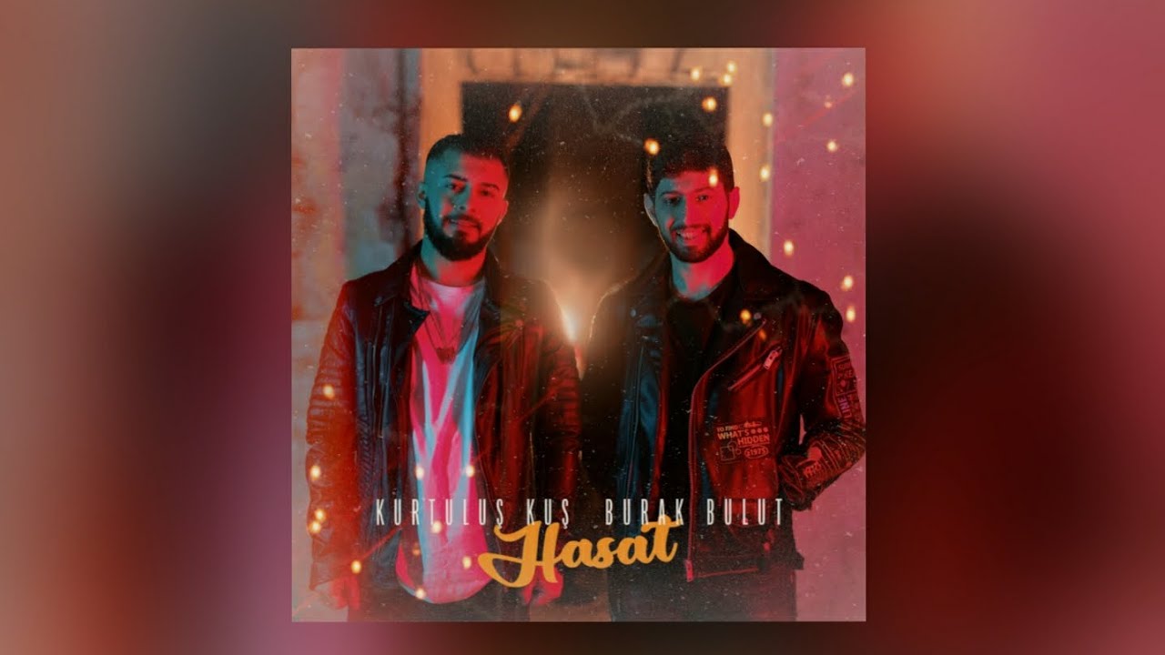 Kurtuluş Kuş & Burak Bulut - Hasat (Speed Up Versiyon)