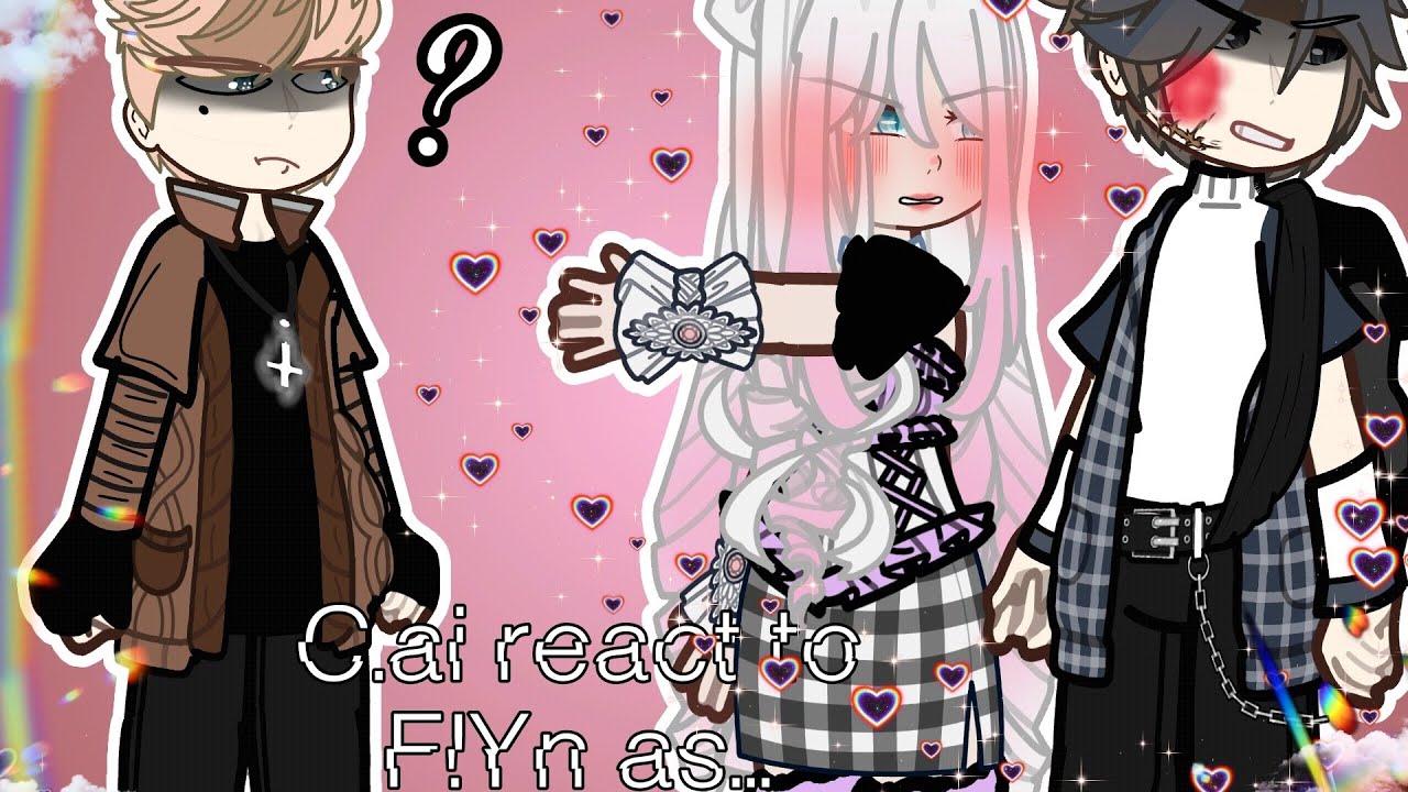 C.ai react to F!Yn as Random Tik Tok's |•3/?| ||•2X•||•🇧🇷/🇺🇸•|Pt,BR/Eng•| |•