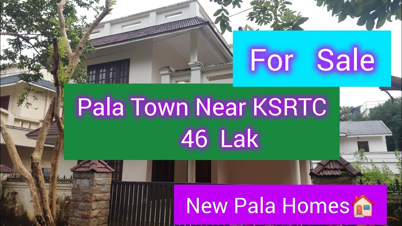 Pala  Town Near KSRTC House For Sale 46 Lak Csll. 9745949447