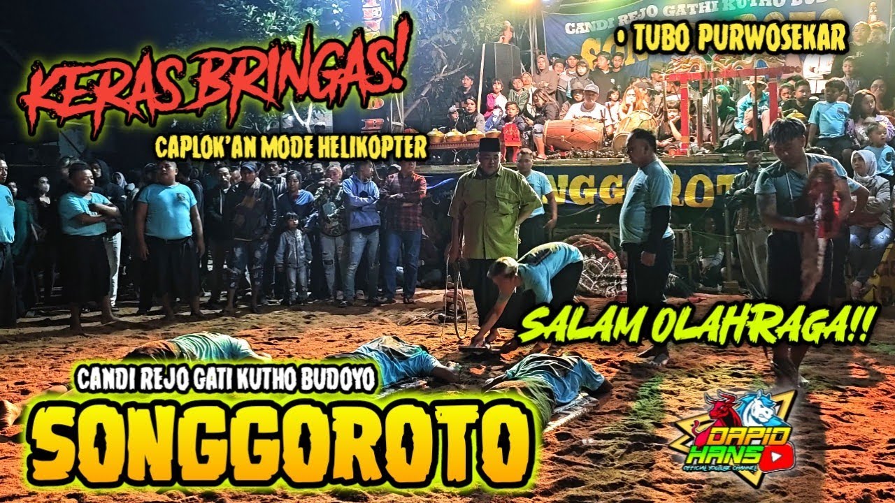 HOROR! Kalapan Super BRINGAS Punggawa SONGGOROTO Gegerkan Tubo Purwosekar Tajinan