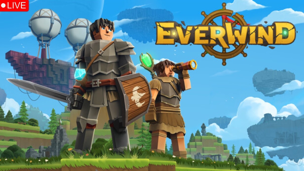 Everwind | LIVE บ่าว การเริ่มต้นผจญภัยครั้งใหม่ได้เริ่มขึ้นแล้ว