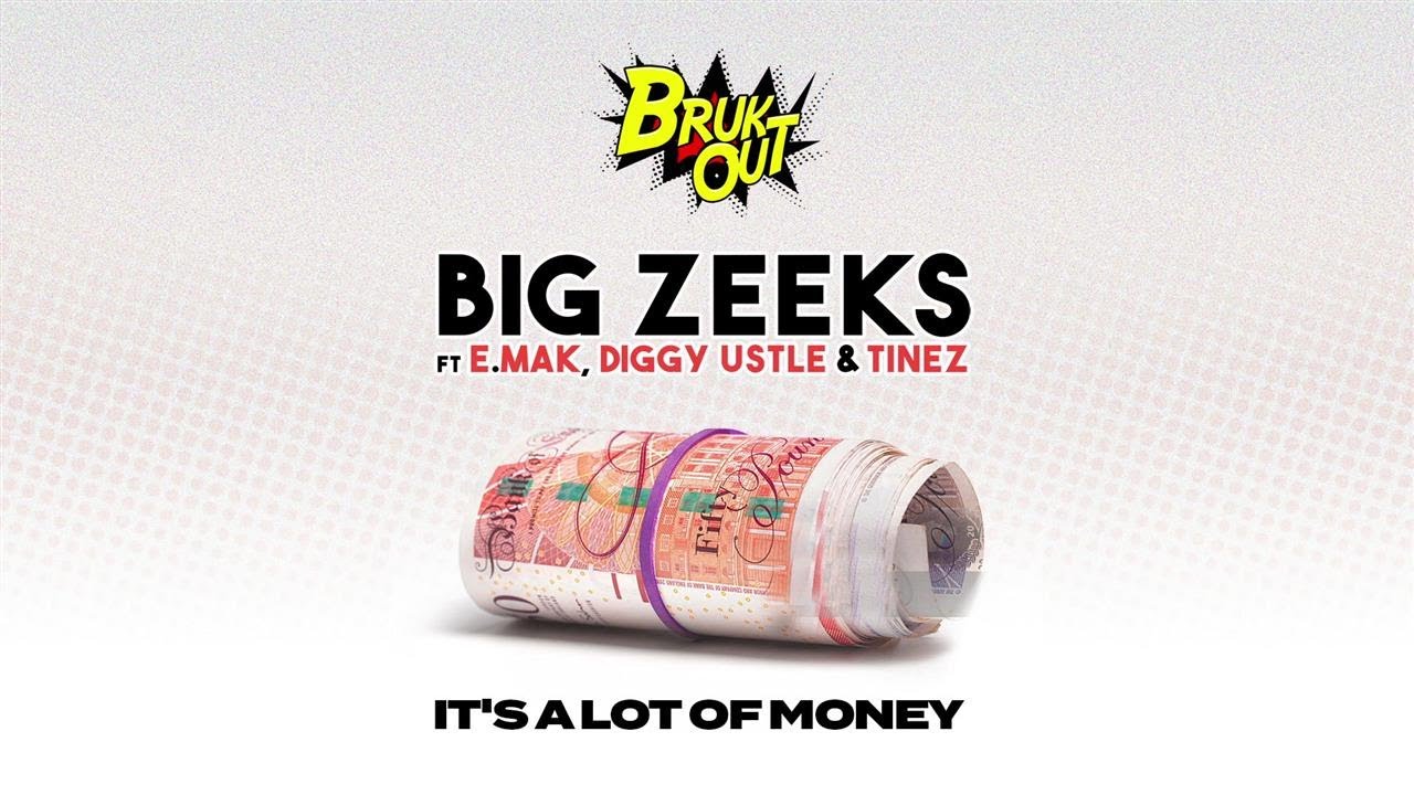 Big Zeeks - It's A Lot Of Money (Audio) ft. E. Mak, Diggy Ustle, Tinez