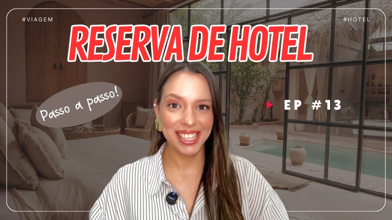 #ep13 | Reservando hotel internacional - passo a passo