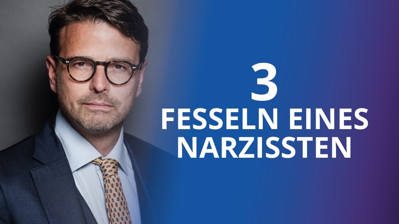 Die 3 Fesseln eines Narzissten (Raphael Bonelli)