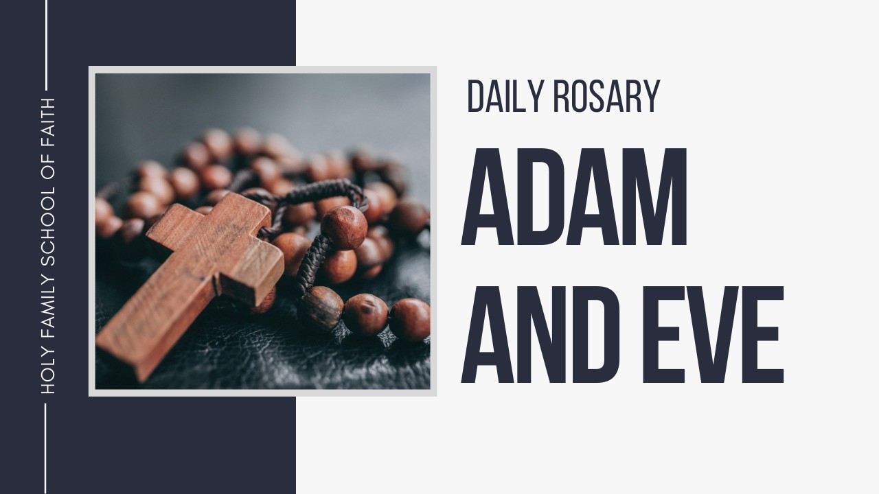 [Daily Rosary Meditations] Adam and Eve