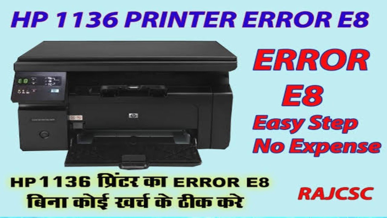 E8 Error in Hp M1136 Printer || 100% Solution
