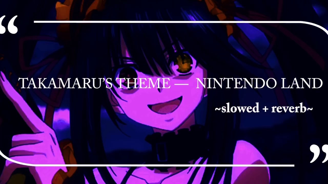 -Nintendo Land- Takamaru’s Theme ~Slowed + Reverb~