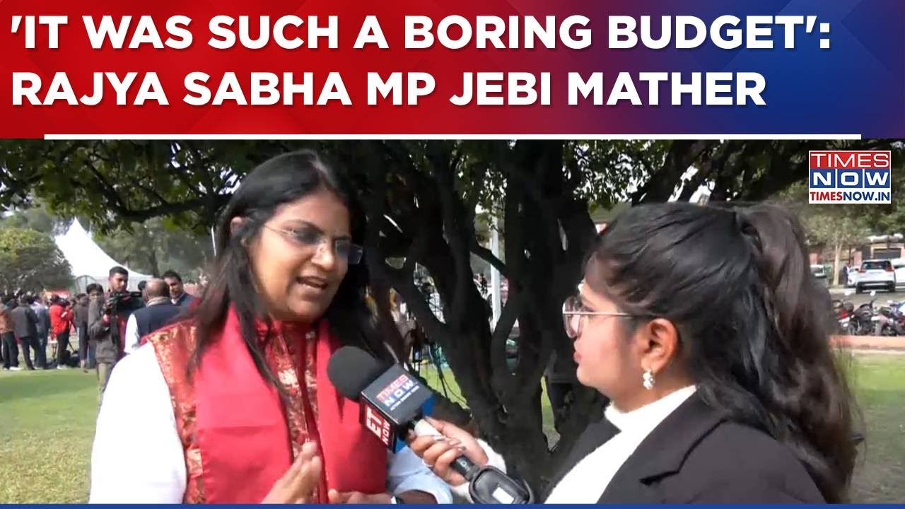 Rajya Sabha MP Jebi Mather On Busget 2026: 'In terms Of Kerala, There Is Nothing' | WATCH