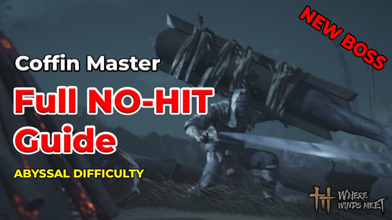 Coffin Master NO HIT – Full Abyss Guide | Where Winds Meet