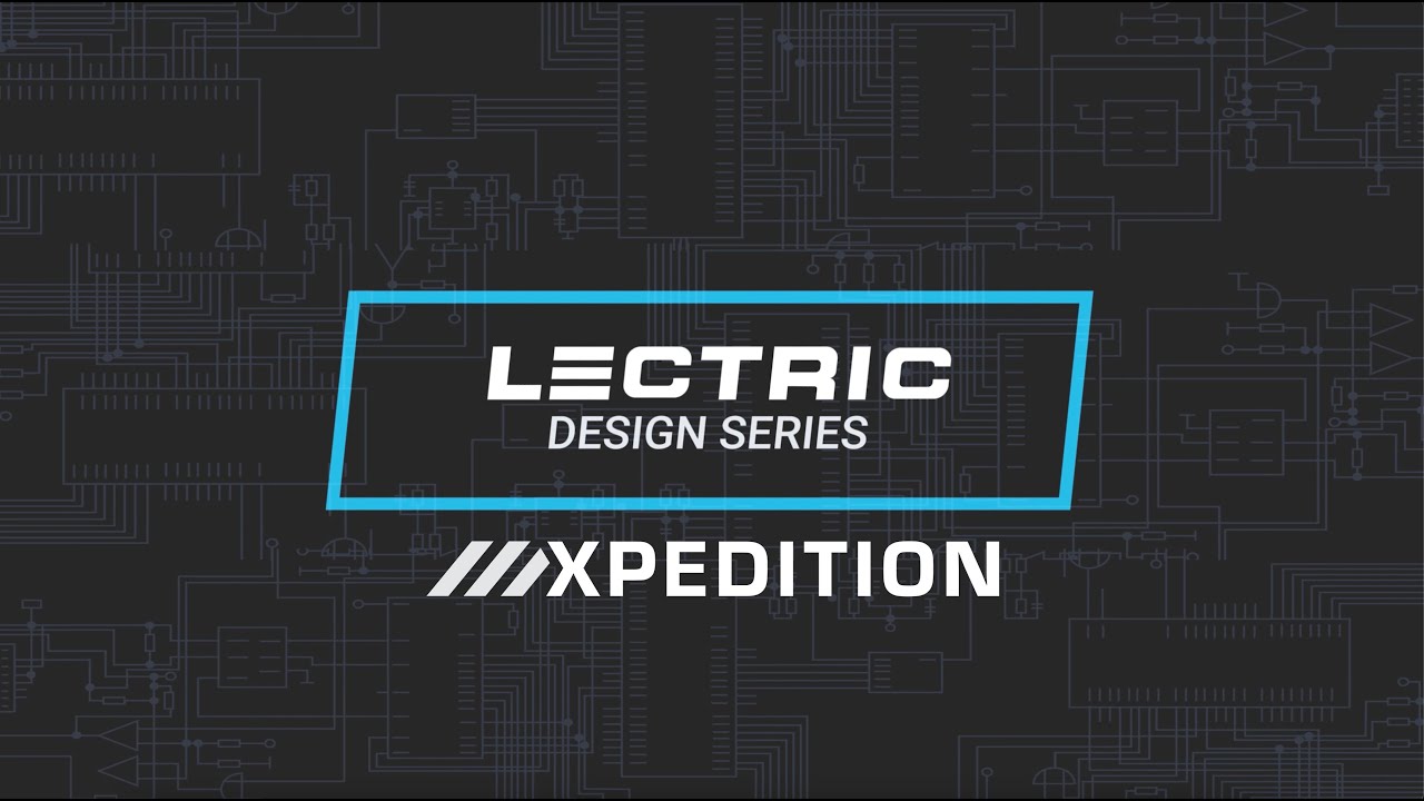 Lectric Design Series - XPedition