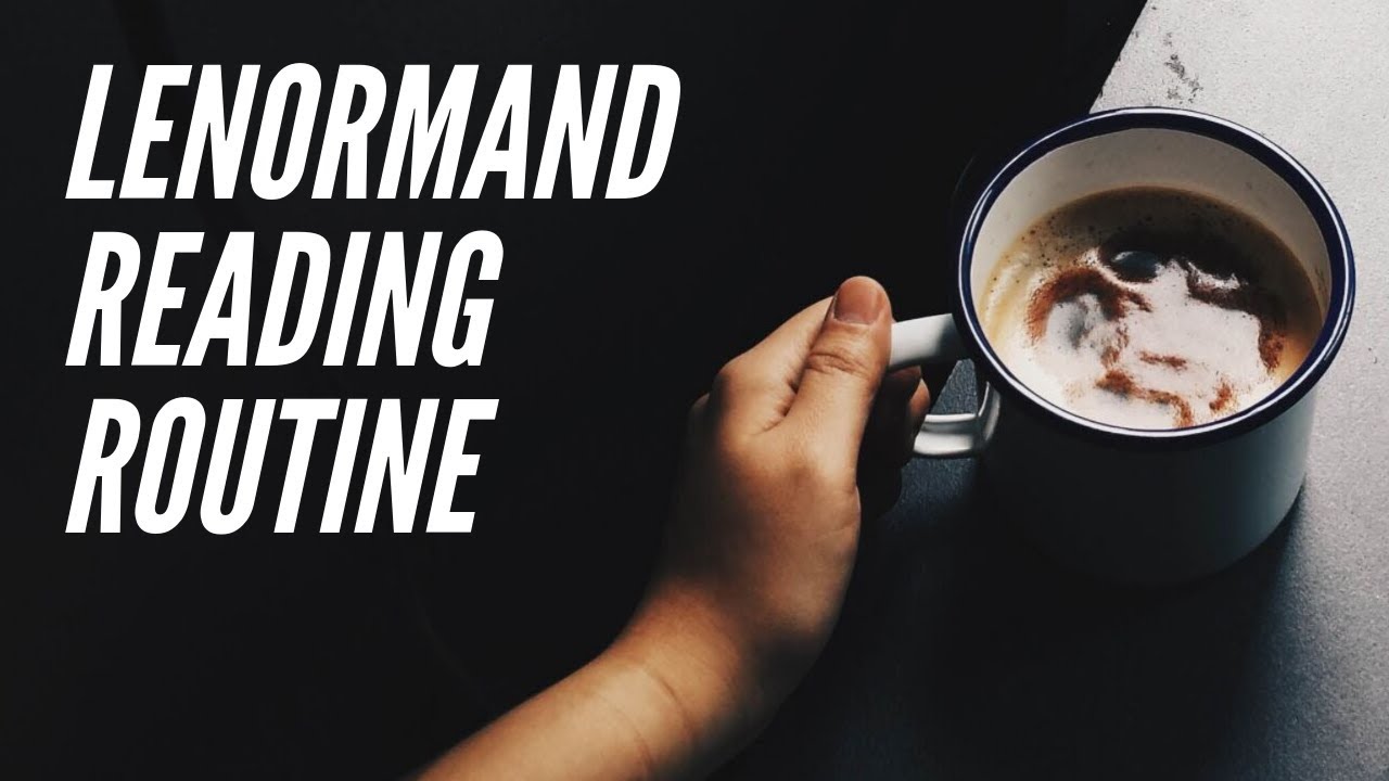 Lenormand reading routine