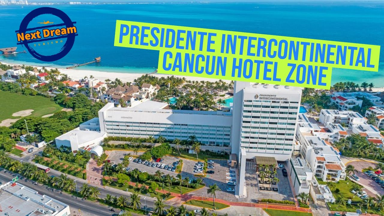 Presidente Intercontinental Cancún Zona hoteleira - Next Dream Turismo